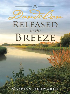 cover image of A Dandelion Released in the Breeze